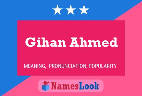 Poster del nome Gihan Ahmed