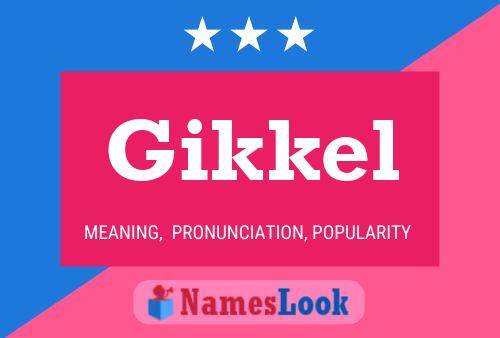 Poster del nome Gikkel