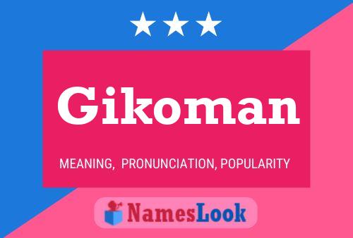 Poster del nome Gikoman