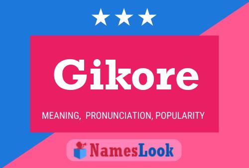 Poster del nome Gikore