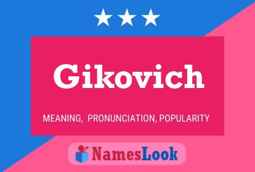 Poster del nome Gikovich