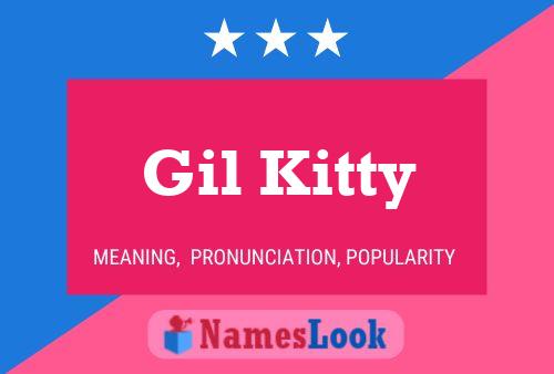 Poster del nome Gil Kitty