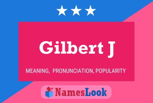 Poster del nome Gilbert J