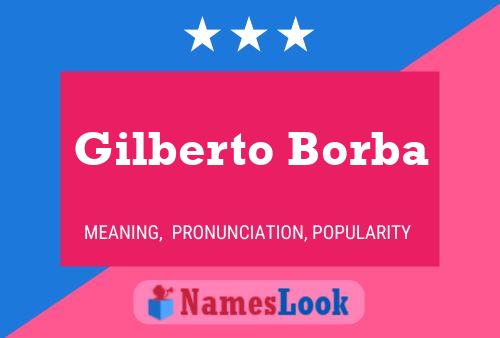 Poster del nome Gilberto Borba