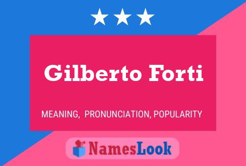 Poster del nome Gilberto Forti