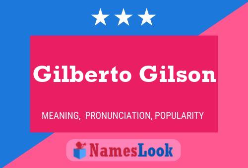 Poster del nome Gilberto Gilson