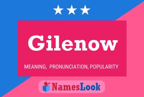 Poster del nome Gilenow