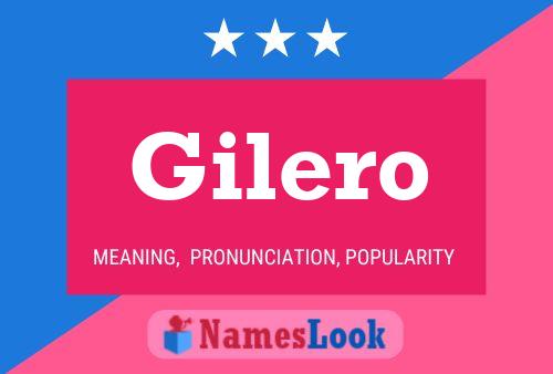 Poster del nome Gilero