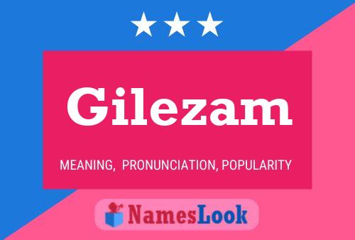 Poster del nome Gilezam