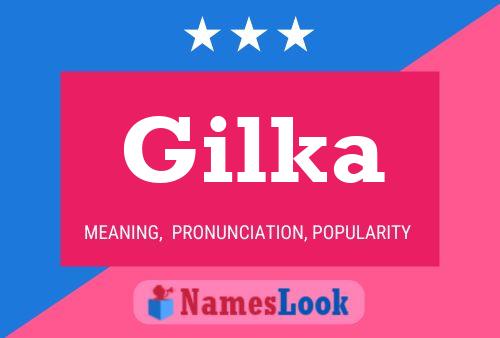 Poster del nome Gilka