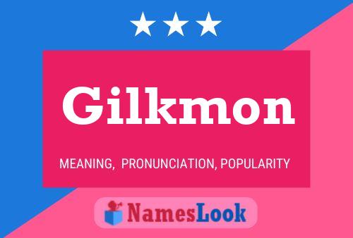 Poster del nome Gilkmon