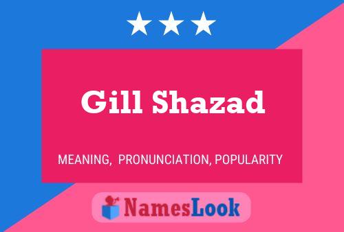 Poster del nome Gill Shazad