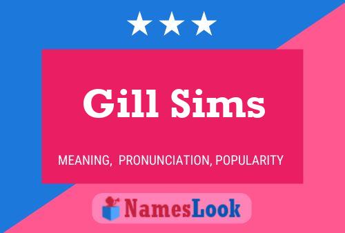 Poster del nome Gill Sims