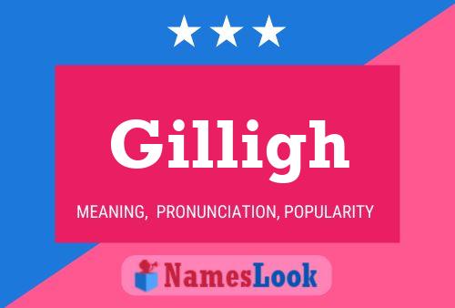 Poster del nome Gilligh