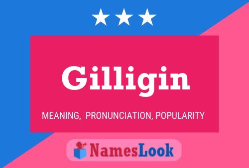 Poster del nome Gilligin