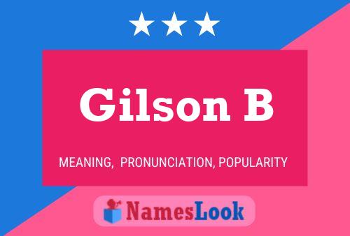 Poster del nome Gilson B