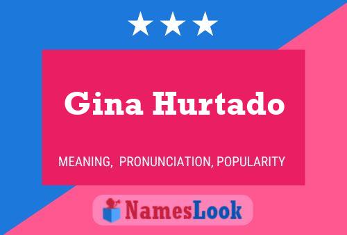 Poster del nome Gina Hurtado