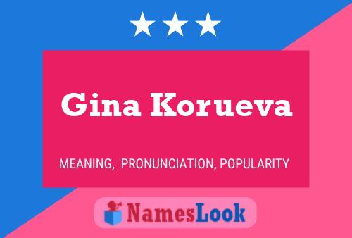 Poster del nome Gina Korueva