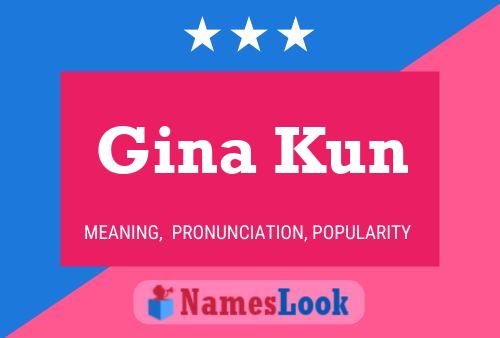 Poster del nome Gina Kun