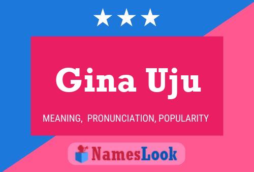 Poster del nome Gina Uju