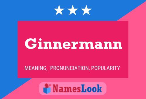 Poster del nome Ginnermann