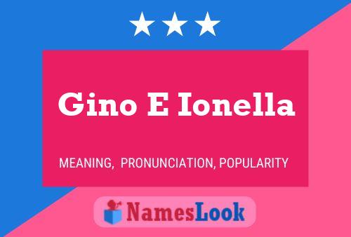 Poster del nome Gino E Ionella