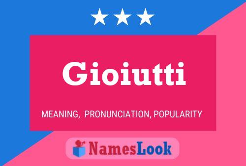 Poster del nome Gioiutti