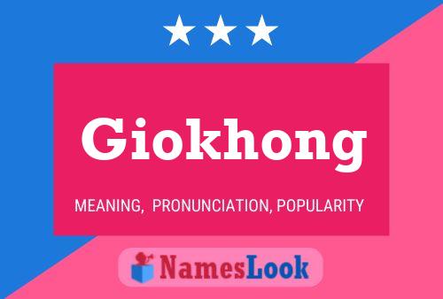 Poster del nome Giokhong