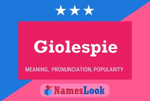 Poster del nome Giolespie