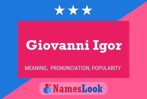 Poster del nome Giovanni Igor