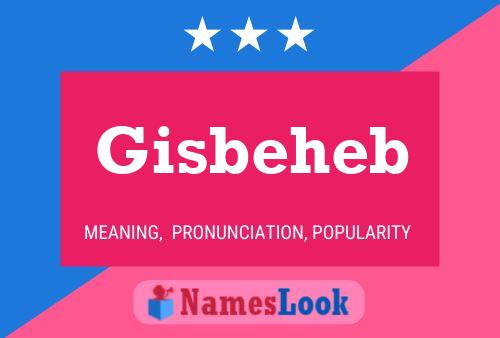 Poster del nome Gisbeheb