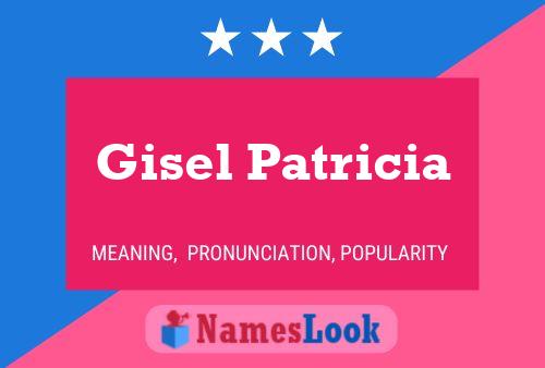 Poster del nome Gisel Patricia