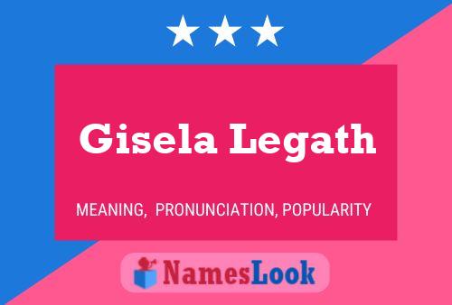 Poster del nome Gisela Legath