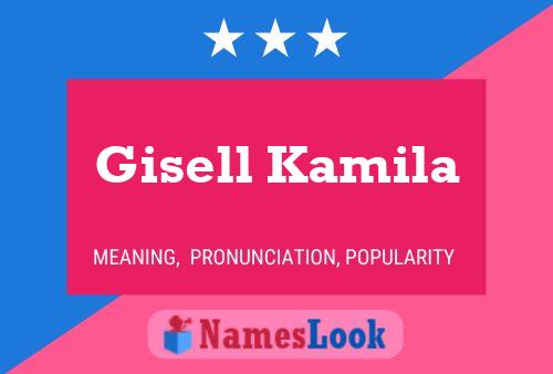 Poster del nome Gisell Kamila