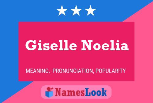 Poster del nome Giselle Noelia