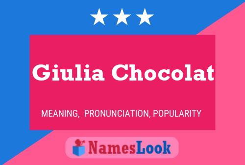 Poster del nome Giulia Chocolat