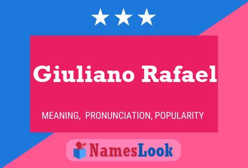 Poster del nome Giuliano Rafael