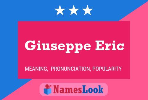 Poster del nome Giuseppe Eric