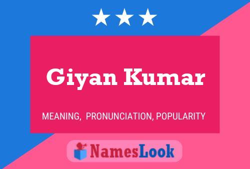 Poster del nome Giyan Kumar