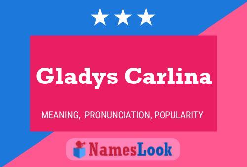 Poster del nome Gladys Carlina