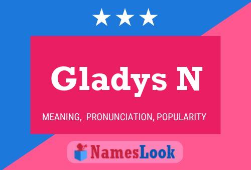 Poster del nome Gladys N