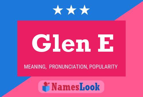 Poster del nome Glen E