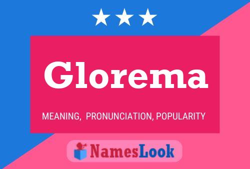 Poster del nome Glorema