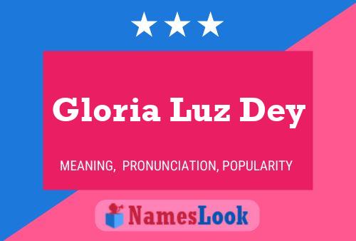 Poster del nome Gloria Luz Dey