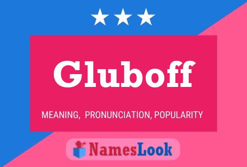 Poster del nome Gluboff