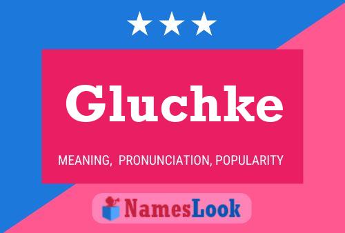 Poster del nome Gluchke