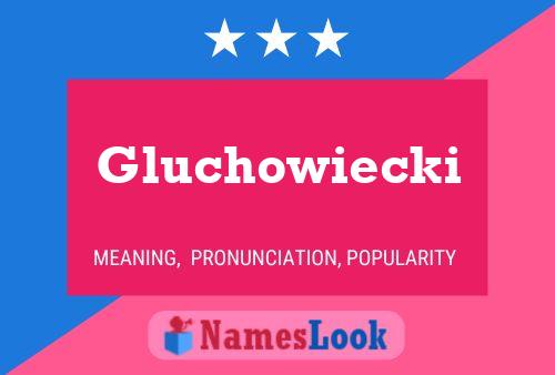 Poster del nome Gluchowiecki