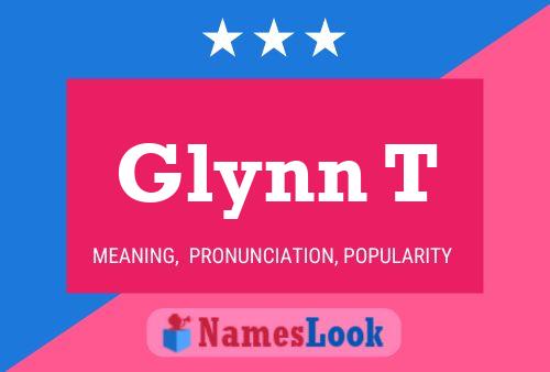 Poster del nome Glynn T