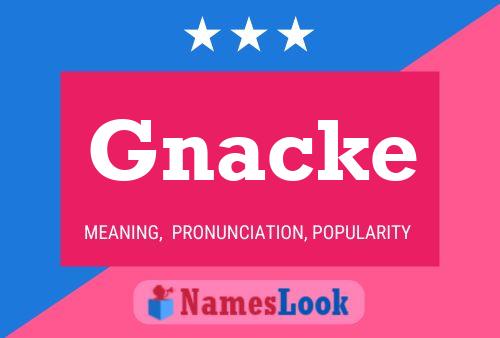 Poster del nome Gnacke