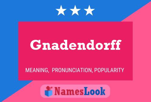 Poster del nome Gnadendorff